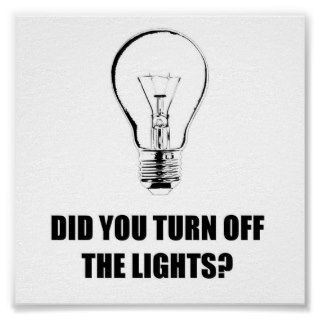 DID YOU TURN OFF THE LIGHTS? PRINT