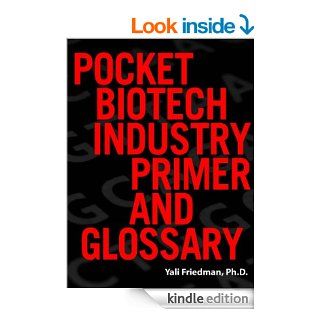 Pocket Biotechnology Industry Primer and Glossary eBook Friedman Yali Kindle Store