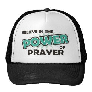 Believe in the Power of Prayer Trucker Hat