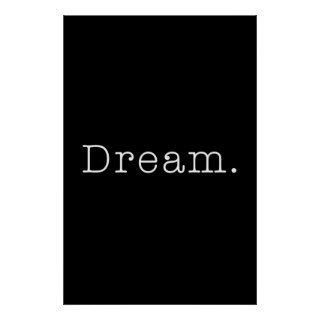 Dream. Black and White Dream Quote Template Posters