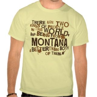 Montana (Funny) Gift T Shirts