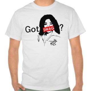 Got Swag? T shirts