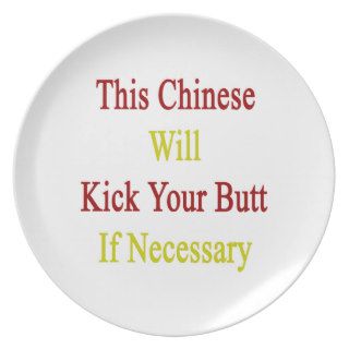 This Chinese Will Kick Your Butt If Necessary Dinner Plate