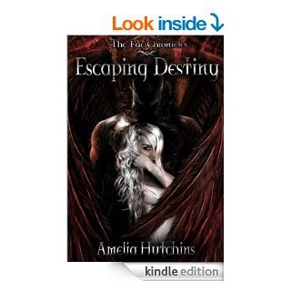 Escaping Destiny (The Fae Chronicles Book 3) eBook Amelia Hutchins, Genevieve Scholl, Vera Digital Art and Photography Kindle Store