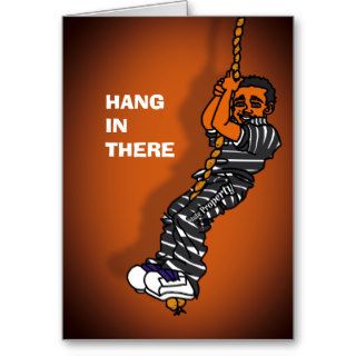 Prison Cards   Hang in There