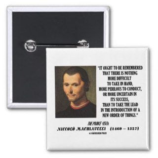 Niccolo Machiavelli New Order Of Things Quote Buttons
