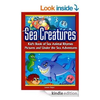 Under the Sea Adventure Kid's Picture Book of Sea Animals and Marine Life  Rhymes and Pictures (marine life and sea animals kids books)   Kindle edition by Louise Folger. Children Kindle eBooks @ .