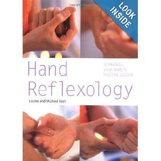 Hand Reflexology Stimulate Your Body's Healing System (Pyramid Paperbacks) Louise Keet Books