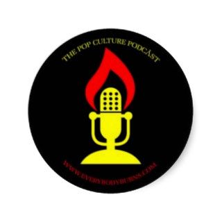 Everybody Burns Microphone Logo Round Sticker