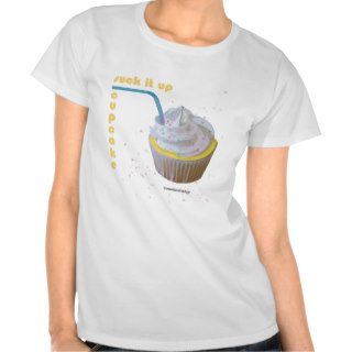Suck It Up, Cupcake Shirt
