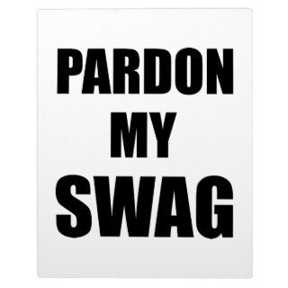 Pardon My Swag Photo Plaques