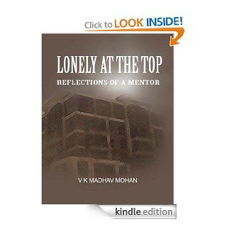 Lonely at the Top eBook V K Madhav Mohan Kindle Store
