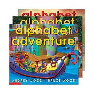 Alphabet Mystery, Alphabet Adventure, and Alphabet Rescue (3 Book Set) Audrey Wood, Bruce Wood 9780545125321 Books