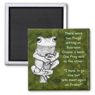"FROG JOKE" Funny Frog Magnet