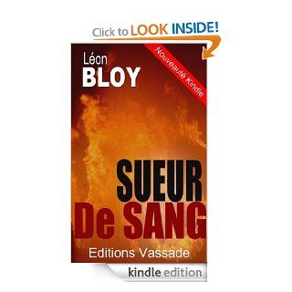 Sueur de Sang (French Edition) eBook Lon Bloy Kindle Store
