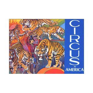 The Circus in America Charles Philip Fox, Tom Parkinson 9780940512337 Books
