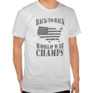 Back to Back World War Champs   Distressed Tee Shirts