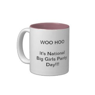 Big Girls Panty Day Mug