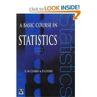 A Basic Course in Statistics (9780340719954) G. M. Clarke, D. Cooke Books