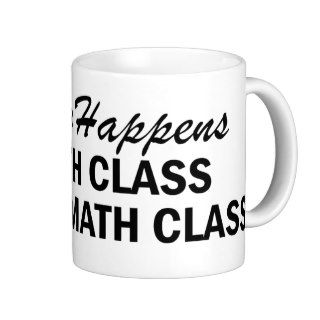Whatever Happens   Math Class Mug