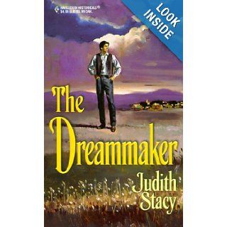 The Dreammaker Judith Stacy 9780373290864 Books