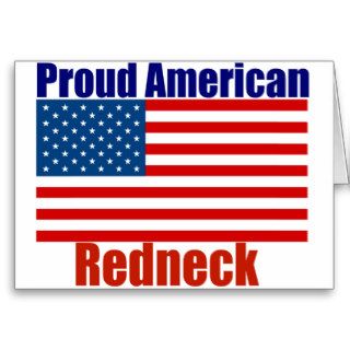 Proud American Redneck Card