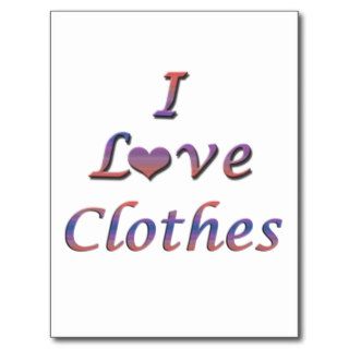 I Heart (Love) Clothes Post Card