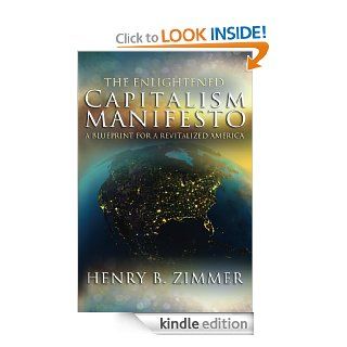 The Enlightened Capitalism Manifesto eBook Henry Zimmer Kindle Store