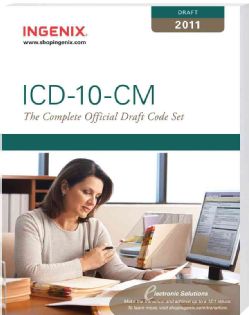 ICD 10 CM The Complete Official Draft Code Set 2011 (Paperback) Medical