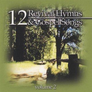 12 Revival Hymns & Gospel Songs 2 Music