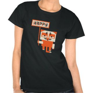 grumpy fox holding HAPPY sign T shirt