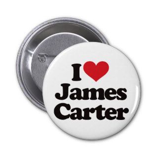 I Love James Carter Pinback Buttons
