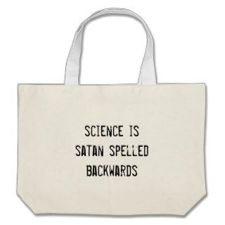 science is satan spelled backwards canvas bags