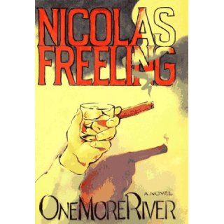One More River Nicolas Freeling 9780892966165 Books