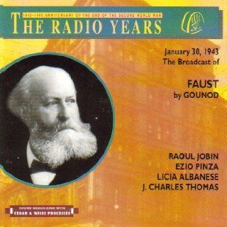 Faust / Gounod An Evening at Opera New York, 30th January 1943 (The Radio Years) Music