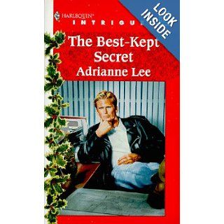 The Best Kept Secret Adrianne Lee 9780373224968 Books