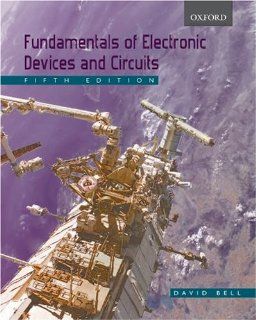 Fundamentals of Electronic Devices and Circuits David A. Bell 9780195425239 Books
