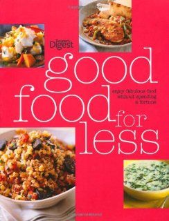 Good Food for Less Enjoy Fabulous Food without Spending a Fortune 9780276444050 Books