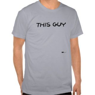 Two Thumbs And Can Make You Tap   This Guy T Shirt