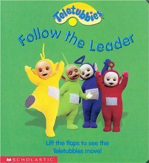 Follow The Leader (Teletubbies) Scholastic 9780439252348 Books