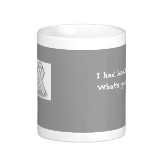 grey ribbon, I had brain surgery.What's your exCoffee Mugs