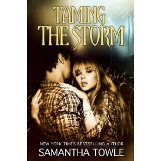 Taming the Storm Samantha Towle 9781499324853 Books