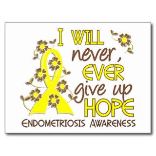 Never Give Up Hope 4 Endometriosis Postcard