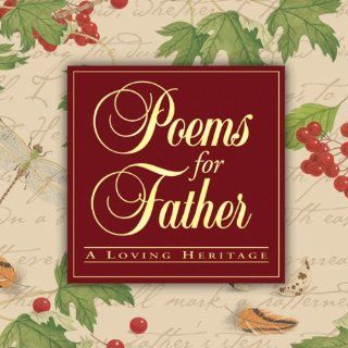Poems for Father A Loving Heritage Jo Anna Poehlmann, Elizabeth Bonner Kea 9780824941109 Books