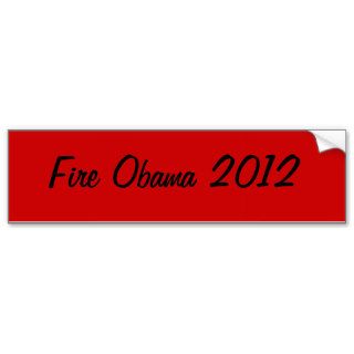 Fire Obama Bumper Stickers