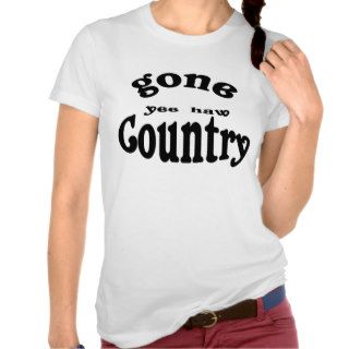 gone country t shirts