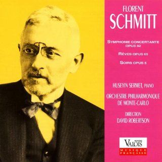 Schmitt Symphonie Concertante Op. 82 / Reves Op. 65 / Soirs Op. 5 Music