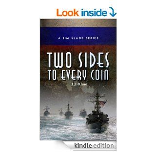 Two Sides To Every Coin (Jim Slade Series) eBook J.J. Klein Kindle Store