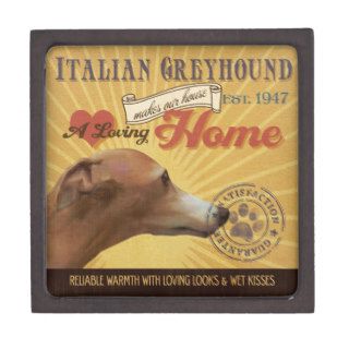 A Loving Italian Greyhound Makes Our House Home Premium Gift Box