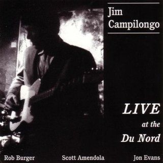 Jim Campilongo Live at the Du Nord Music